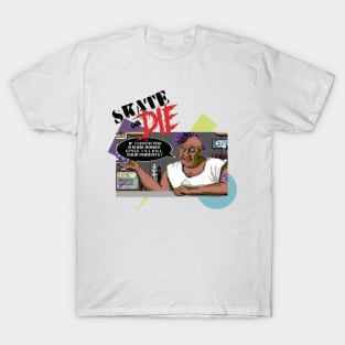 Skate or DIE T-Shirt